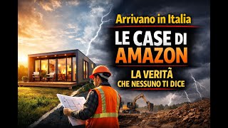 👉 “Arrivano in Italia le case di Amazon: la verità che nessuno ti dice”