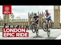 Can we do an epic ride around london