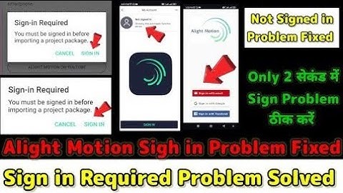 Alight Motion !! Not signed in Problem Solution !! Sign in required problem solve in Alight Motion