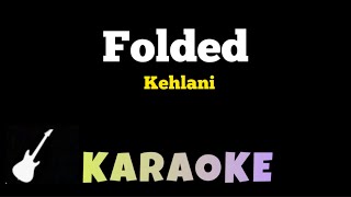 Kehlani - Folded | Karaoke Guitar Instrumental