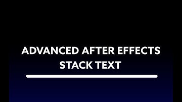 Advanced After Effects: Stack Text