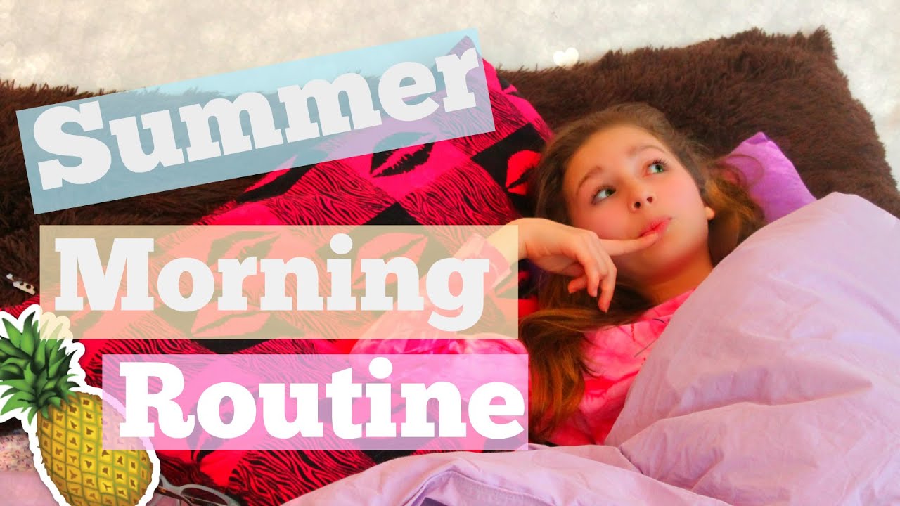 SUMMER MORNING ROUTINE 2015 - YouTube