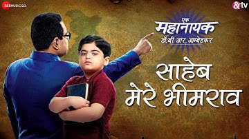 Saheb Mere Bheem Rao - Ek Mahanayak Dr. BR Ambedkar | Nishant-Raja | Amit Sharma