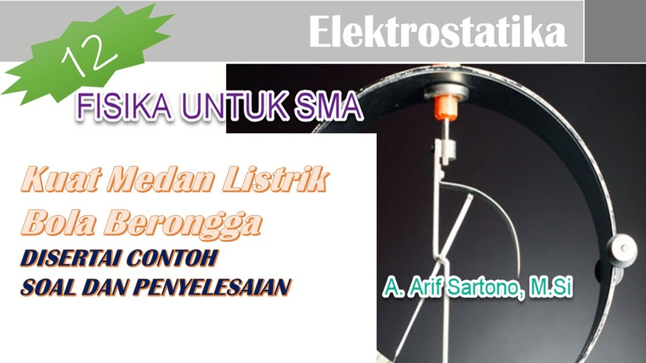 Kuat Medan Listrik Bola Berongga Youtube