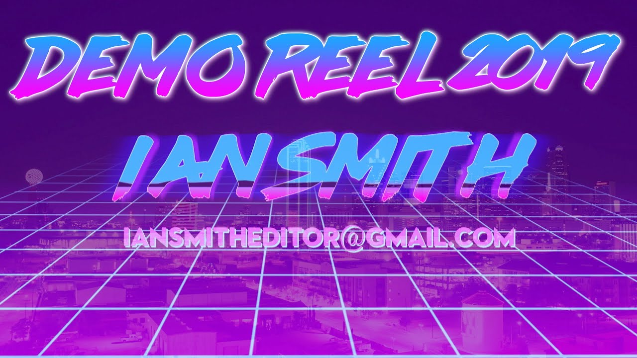 Ian Smith Demo Reel (2019)