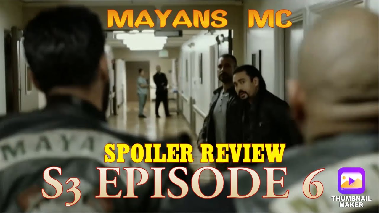Mayans MC S3 Episode 6 Spoiler Review