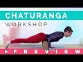 Chaturanga Dandasana For Beginners Workshop Preview | Uplifted Exclusive