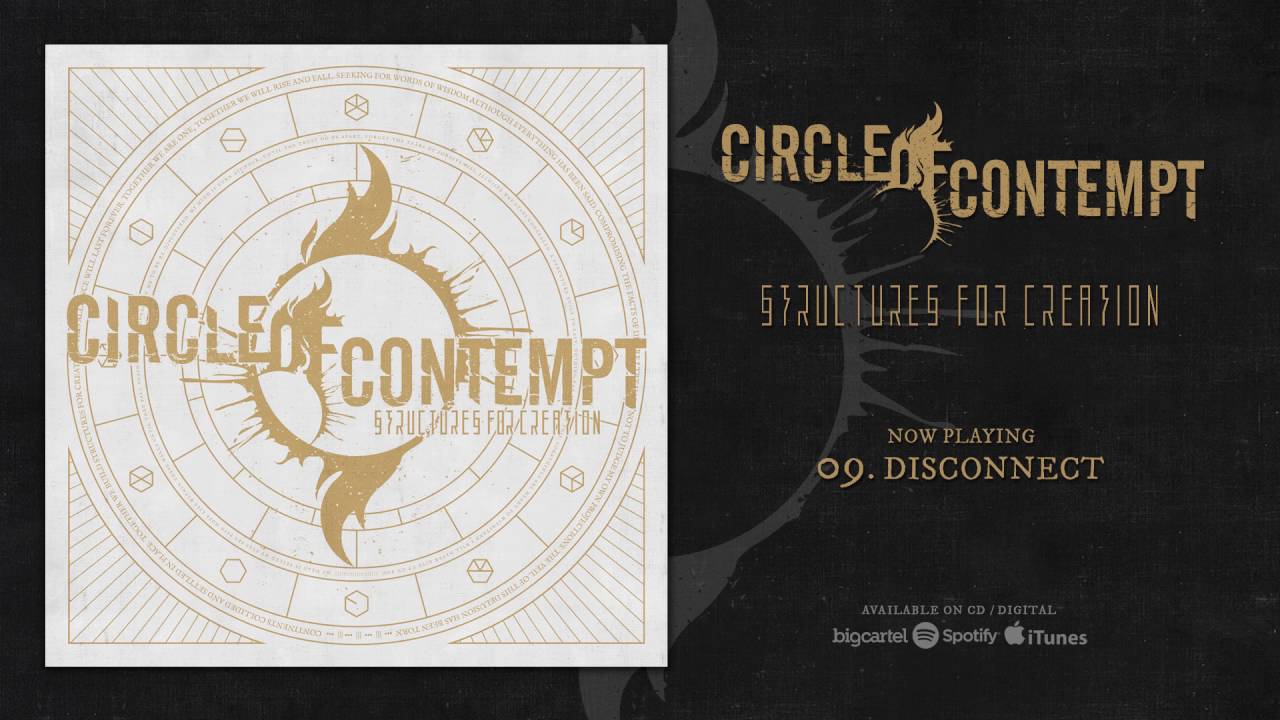 Watch Circle Of Contempt - Disconnect on YouTube Watch Circle Of Contempt - Disconnect on YouTube