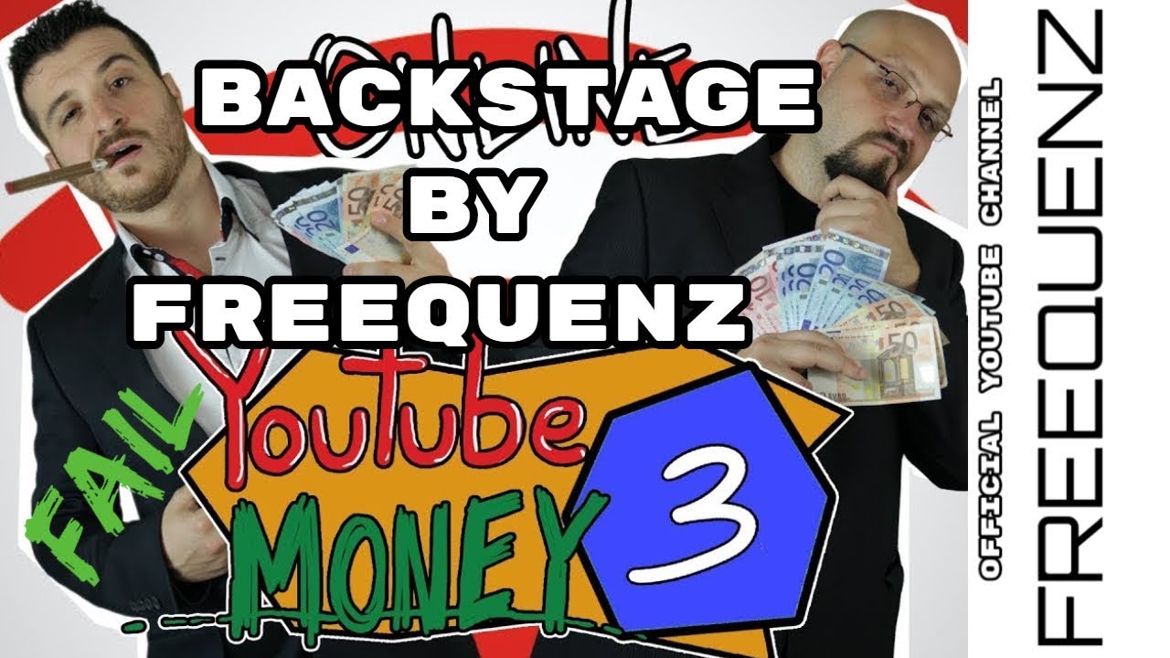 YOUTUBE MONEY 3 - (FAIL) BACKSTAGE  REPORTAGE BY FREEQUENZ