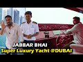 Jabbar bhai super luxury yacht rental  dubai  dubai tourism at jabbar bhai yacht