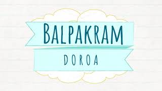 Doroa Band : BALPAKRAM