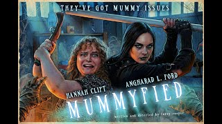 Mummyfied 2024 Short Film