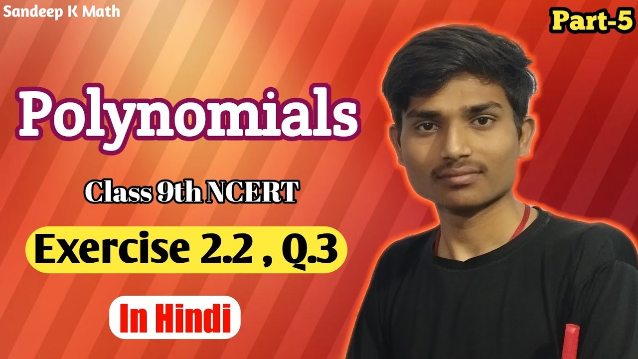 Class 9th Maths Chapter 2 | Exercise 2.2 Q.3 | Polynomials |NCERT| In ...