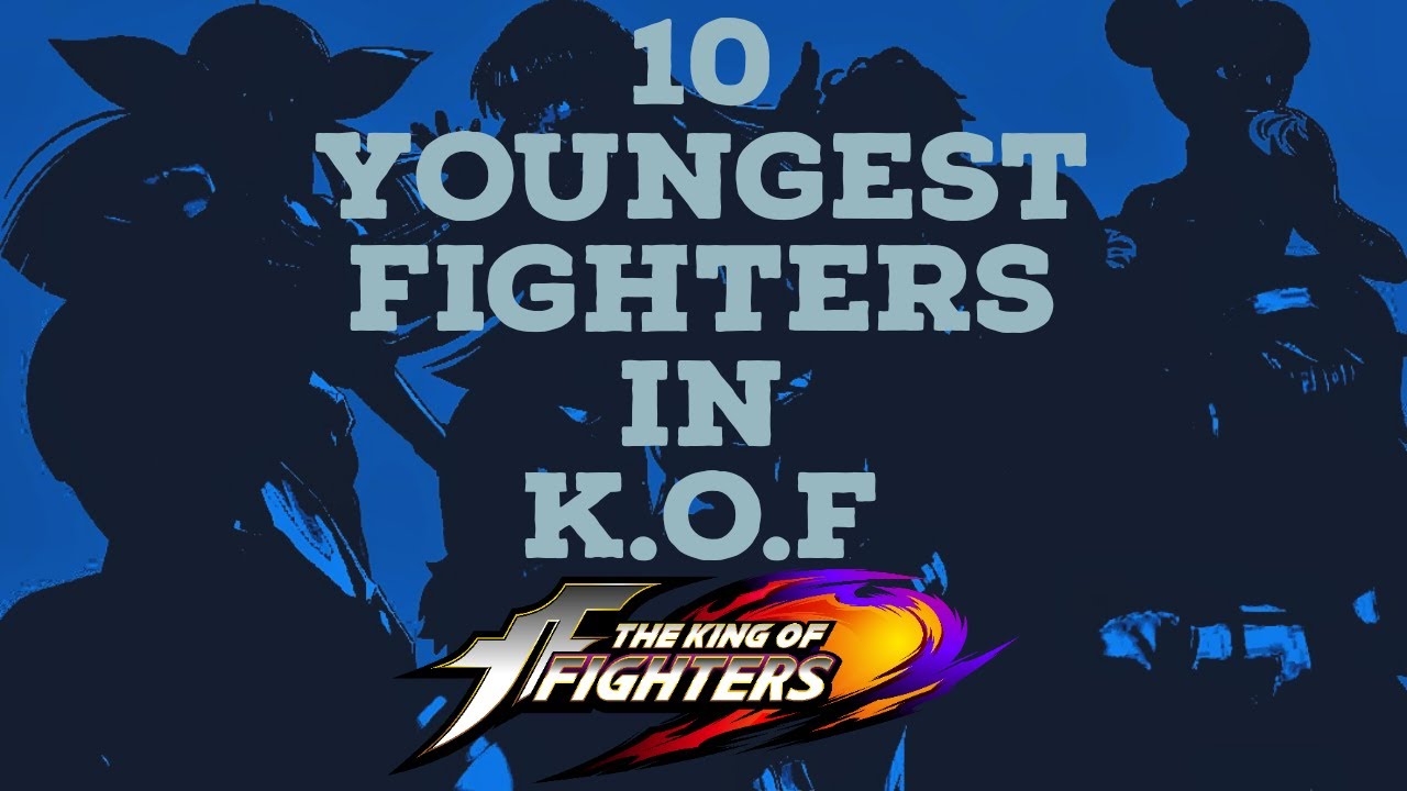 The 10 youngest fighters of K.O.F.