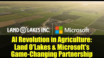 AI Revolution in Agriculture: Land O