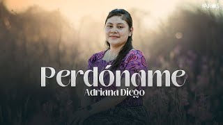 Adriana Diego - Perdóname (Videoclip Oficial)