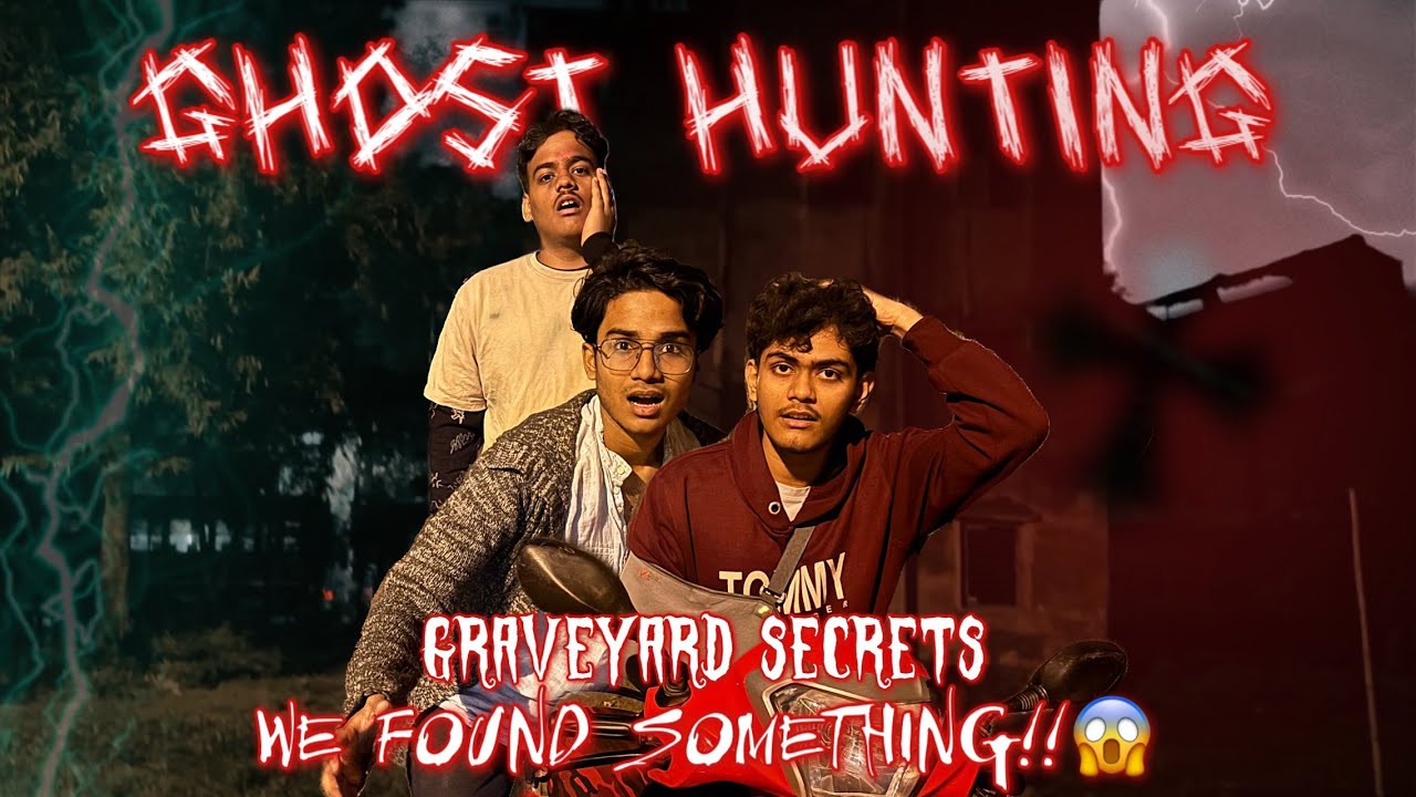 Ghost Hunting karne gaye the doston ke sath aur phir!!!