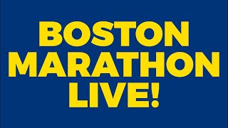 LIVE AT THE 2022 BOSTON MARATHON