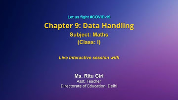 Live Interaction on PMeVIDYA : Chapter 9: Data Handling