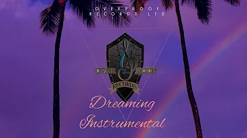 Dreaming Instrumental (2021 Riddim)