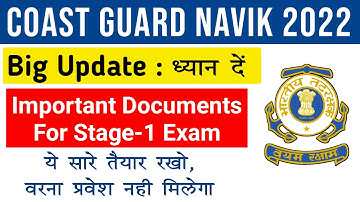 Coastguard Navik GD/DB Important Documents For Stage-1 Exam 2022 | Coastguard GD, DB, Yantrik