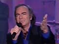 Neil Diamond -1993 Tonight Show - I Who Have Nothing