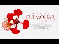 GULMOHAR (Title Track) | RAKESH REEYAN | PAPLU CHETIA | ANSHURAJ KASHYAP | WRIKHI NAIBEDYA