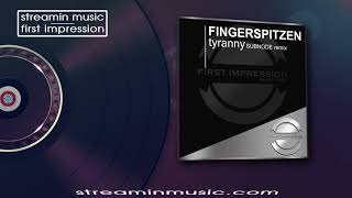 Download Lagu Fingerspitzen - Tyranny [Subnode REMIX] MP3