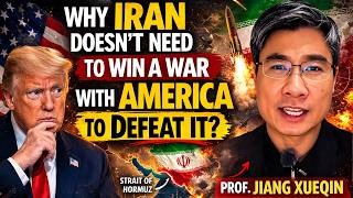 Why Iran Doesn’t Need to Win a War With America to Defeat It? | Prof Jiang Xueqin!