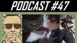AH Podcast 47 Stan Lee’s Anime + Hero Killer Uses Lick + Daisuke Jigen’s Beard screenshot 2