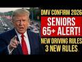 💥 Drivers 65+ Alert! 2026 DMV Rule Changes You Must Understand
