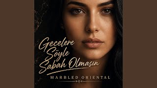 Gecelere Söyle Sabah Olmasın