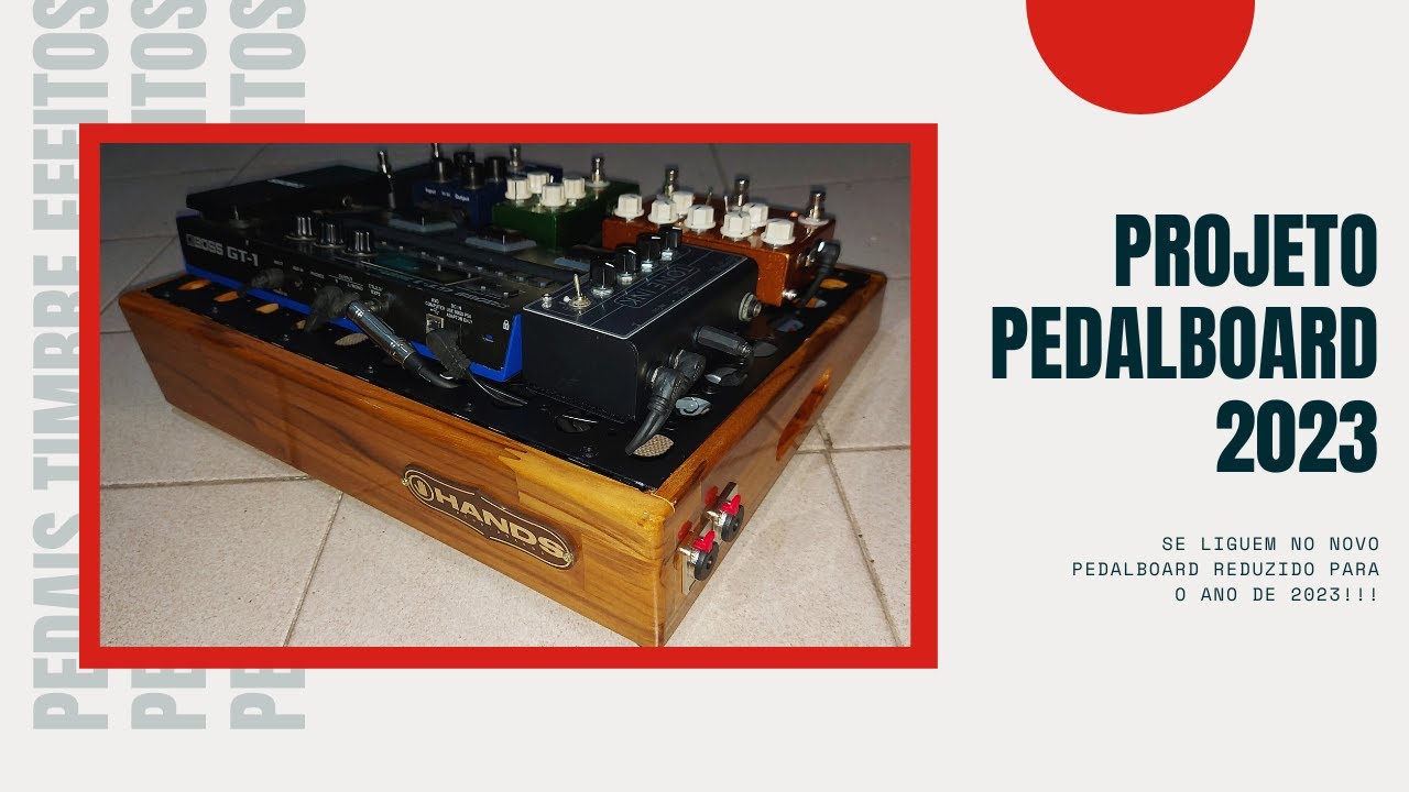 Projeto Pedalboard 2023