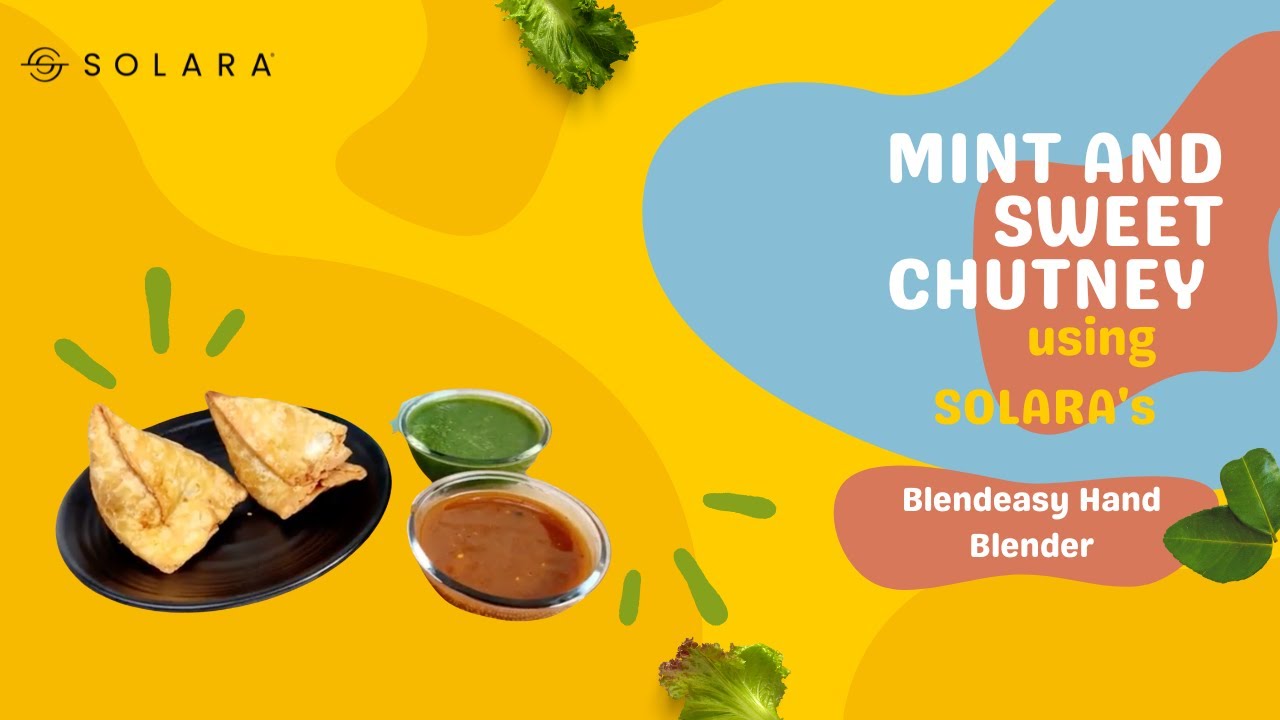 Mint and Sweet Chutney made using the SOLARA BlendEasy Blender