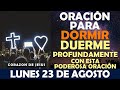 ORACIÓN DE LA NOCHE DE HOY LUNES 23 DE AGOSTO | DUERME PROFUNDAMENTE CON ESTA PODEROSA ORACIÓN