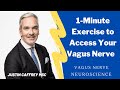 How do use a simple 1 minute exercise to tap in to your Vagus Nerve.