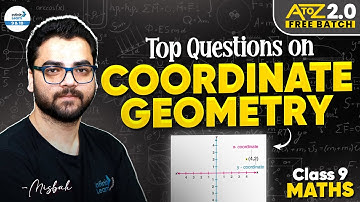 Top Questions on Coordinate Geometry | Class 9 Maths | CBSE Exam Practice | CBSE Prep | Misbah Sir
