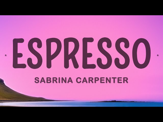 Sabrina Carpenter - Espresso class=