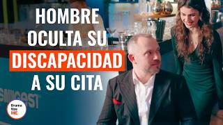 Hombre oculta su discapacidad a su cita | @DramatizeMeEspanol