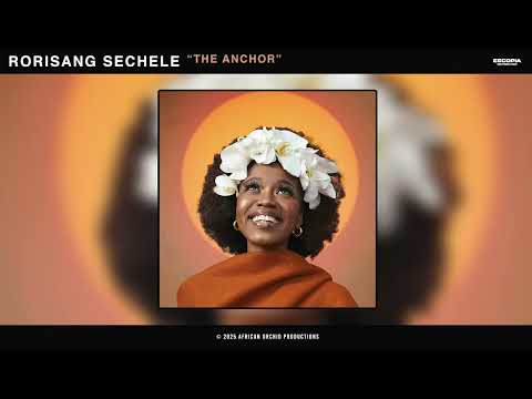 Rorisang Sechele - The Anchor (Official Audio)