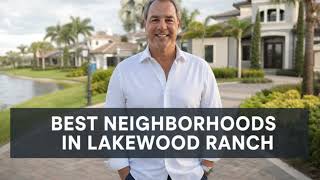 Best Neighborhoods in Lakewood Ranch — 2026 Insider's Guide