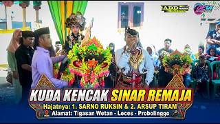 KUDA KENCAK TUNGGAL SINAR REMAJA | HAJATNYA : 1. SARNO P. RUKSEN DAN 2. ARSUP TIRAM - TIGASAN WETAN