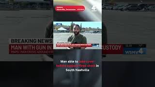 Man able to take cover before suspect fired shots in South Nashville