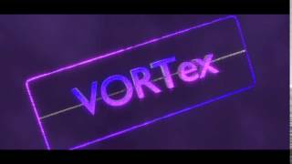 Intro VORTex By Ema81KillerX (2)