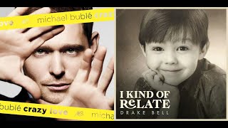 I Kind of Met You (Mashup) - Michael Bublé & Drake Bell