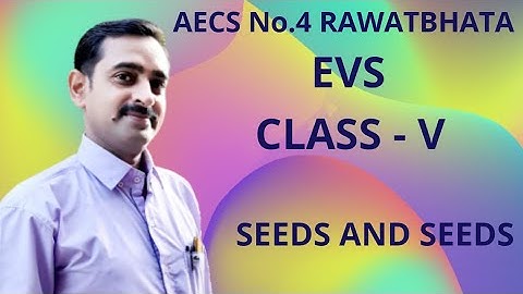 Class V EVS Ch.5 Seeds And Seeds (Part-2)
