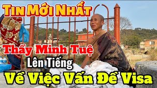 Thầy Minh Tuệ Chính Thức Lên Tiếng Về Việc Làm Visa 1 Năm Tu Tập Tại Nepal Tin Mới Nhất