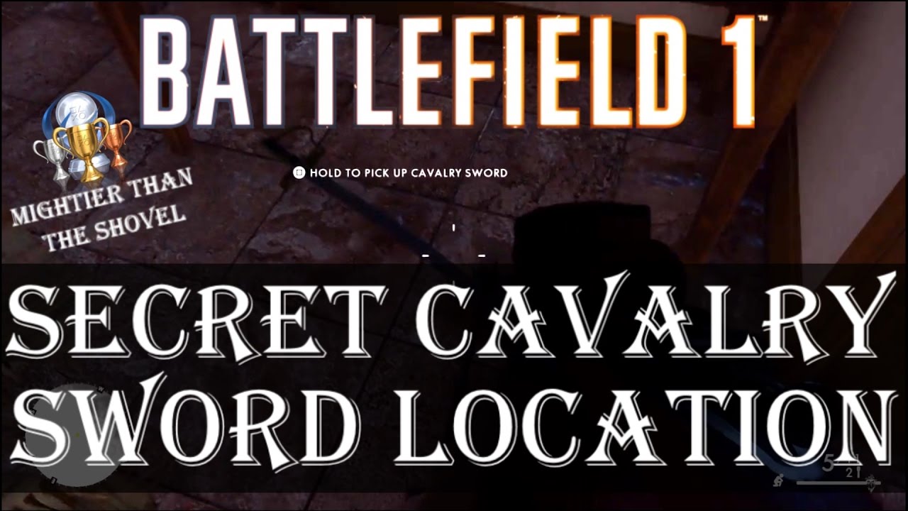 Battlefield 1 Secret Cavalry Sword Location | How To Unlock Mightier Than The Shovel Trophy