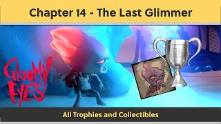 Gloomy Eyes - All Chapter 14 Trophies and Collectibles (Guide)