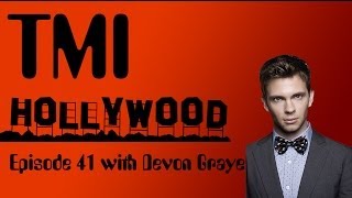 TMI Episode 41 with Devon Graye Profile